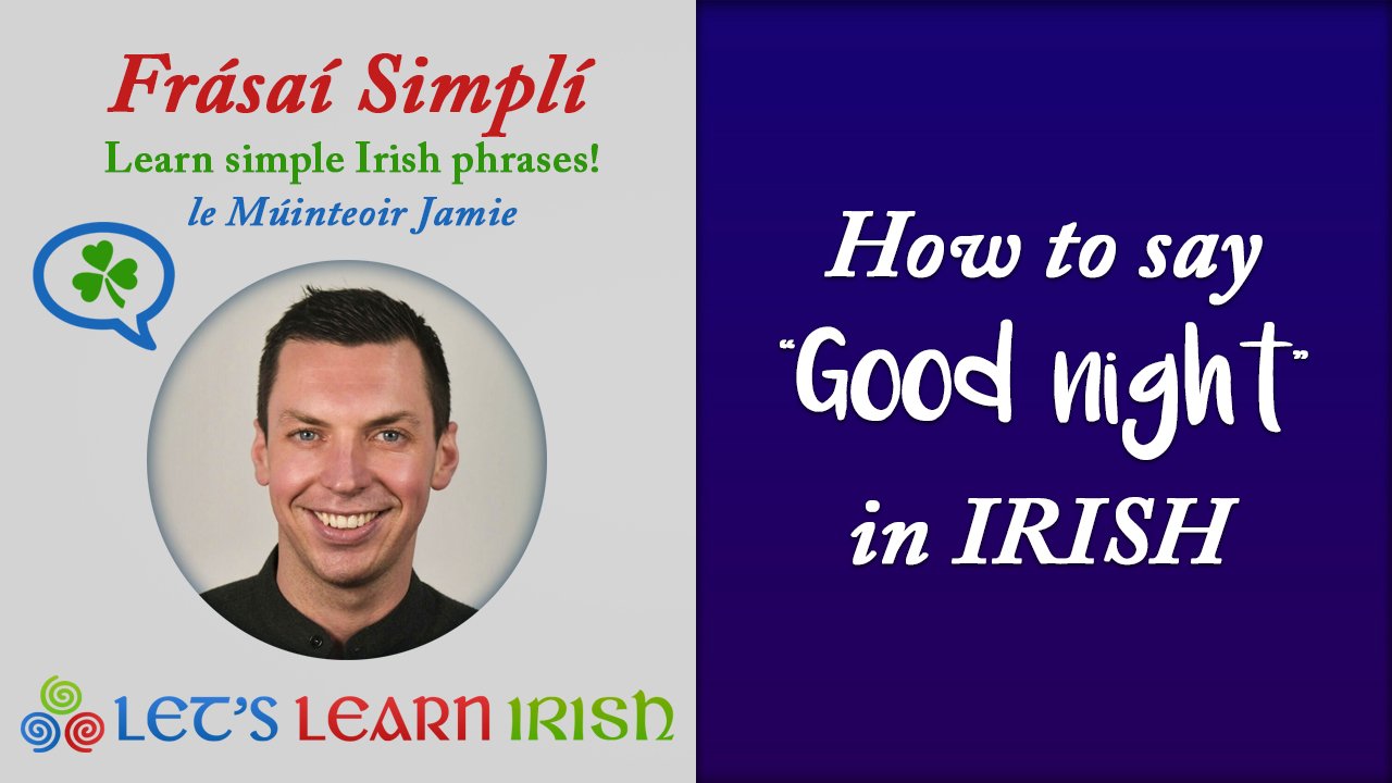 good-night-in-irish-letslearnirish