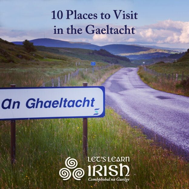 10 places to Visit in the Gaeltacht