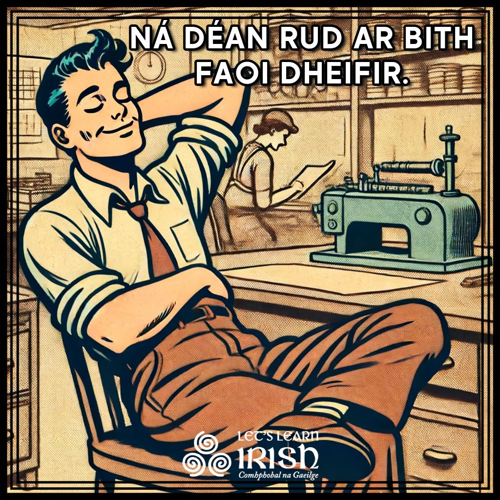 55 Irish 'Seanfhocail' (Proverbs) and How To Say Them - LetsLearnIrish.com, image size:1024x1024