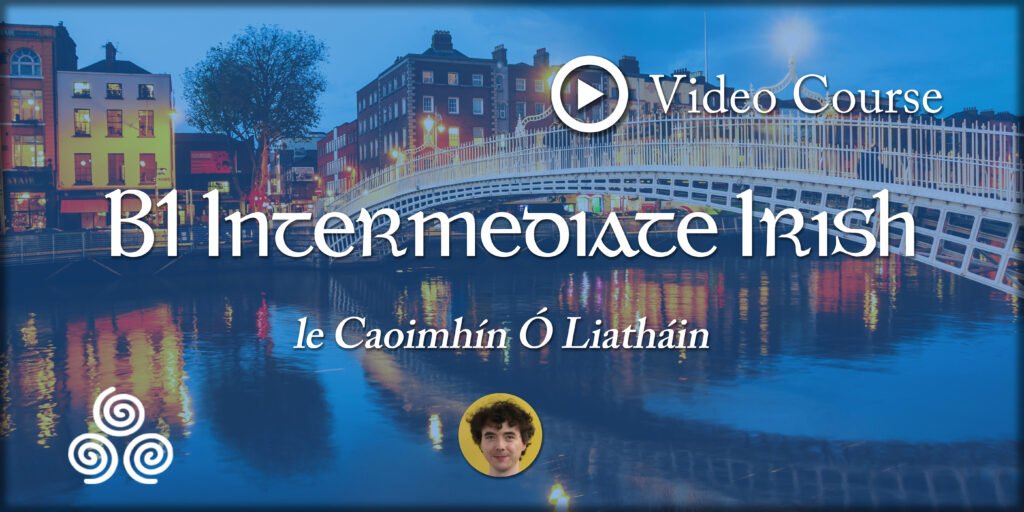 Learning Irish Course Irish Video Courses - LetsLearnIrish.com